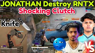 🇮🇳JONATHAN Destroy RNTX in Seconds 🥵 Zinda Knife 🔪 Back to Back Clutch 💦🥶