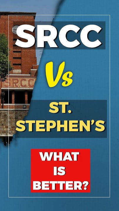 srcc-vs-st-stephens-which-one-is-better-du-admission-du-colleges