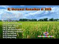 DJ Sholawat Ramadhan 2026 Full Bass Hati Adem Semangat DJ Sholawat Ramadhan 2026 Full Bass Hati Adem Semangat