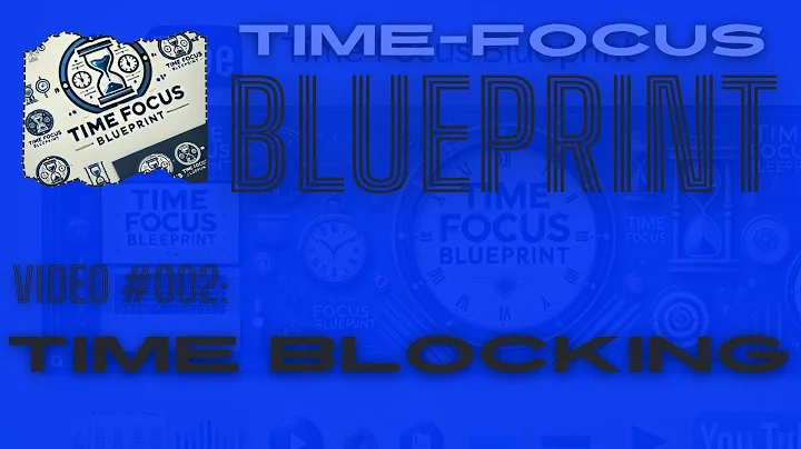 Time-Blocking 101: The Secret to Getting More Done in Less Time!