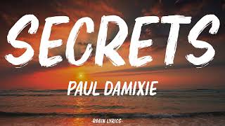 Paul Damixie - Secrets (Lyrics) Resimi