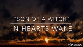 “Son of a Witch” by In Hearts Wake (LYRICS!!!)
