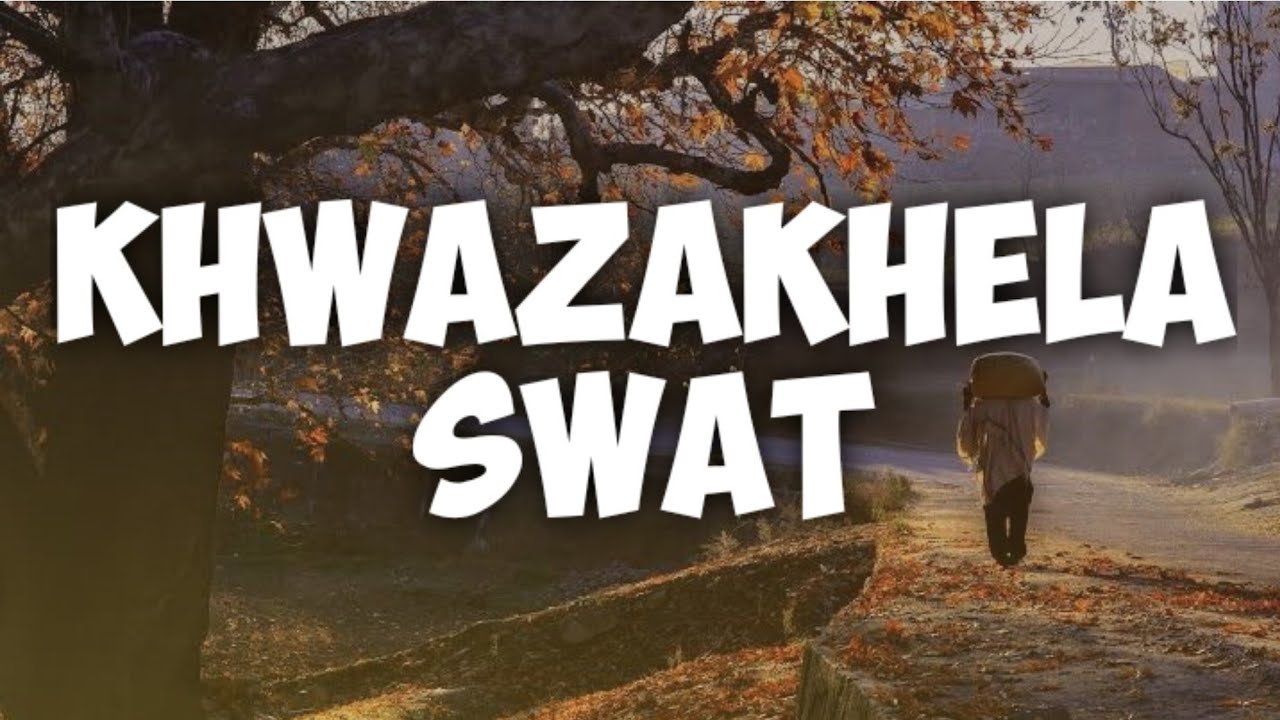 An insight into Khwazakhela Swat /Swat travel diaries