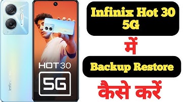 How to backup and restore data in Infinix Hot 30 5G || Infinix Hot 30 5G data backup aur restore ||