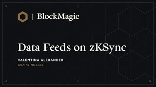 Exploring Data Feeds on zkSync | Block Magic