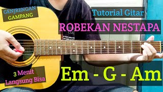 tutorial gitar (robekan nestapa - romi and the jahat) gampang pemula langsung bisa