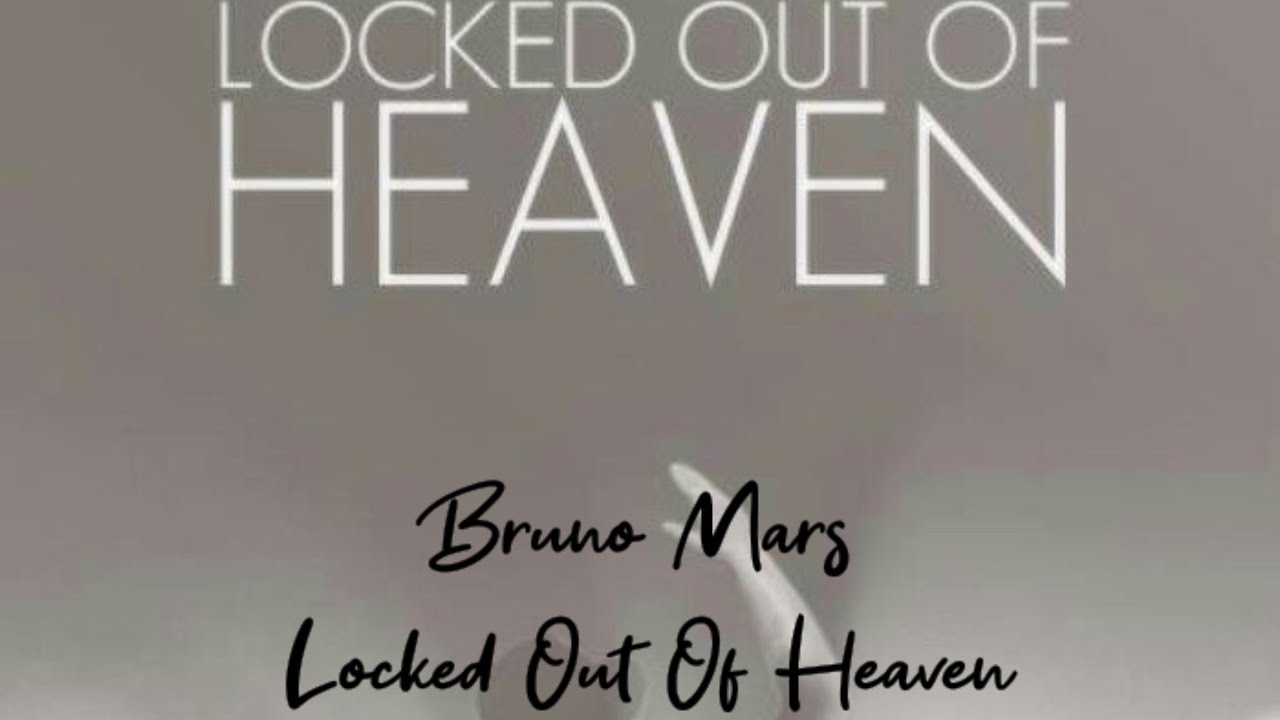 Bruno Mars Locked Out Of Heaven (Lyrics) YouTube