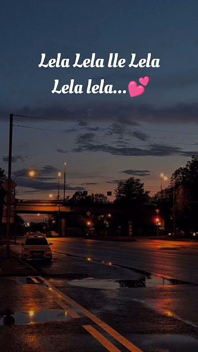 Lela Lela lle Lela💞...