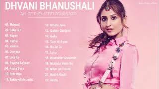 Best Of Dhvani Bhanushali | Dhvani Bhanushali Latest Bollywood Songs 2021