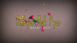 Lirik Lagu | Ambyar Mak Pyar | Ndarboy Genk | Cover by, Nabila Maharani