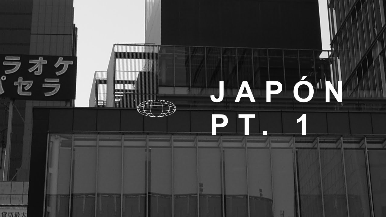 Viaje a Japón | Pt. 1