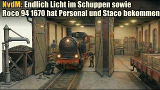 NvdM: Endlich Licht im Schuppen sowie 7190004 Roco Dampflok 94 1670 hat Personal und Staco bekommen
