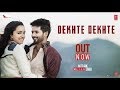Dekhte Dekhte Lyrical | Batti Gul Meter Chalu | Whatsapp Status One Minute Whatsapp Status Video Download Free