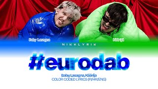 Baby Lasagna, Käärija '#eurodab' [Color Coded Lyrics FIN/CEZ/ENG]