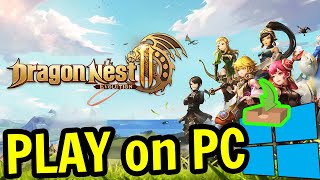 How to PLAY [ Dragon Nest 2: Evolution ] on PC ▶ DOWNLOAD and INSTALL Usitility2