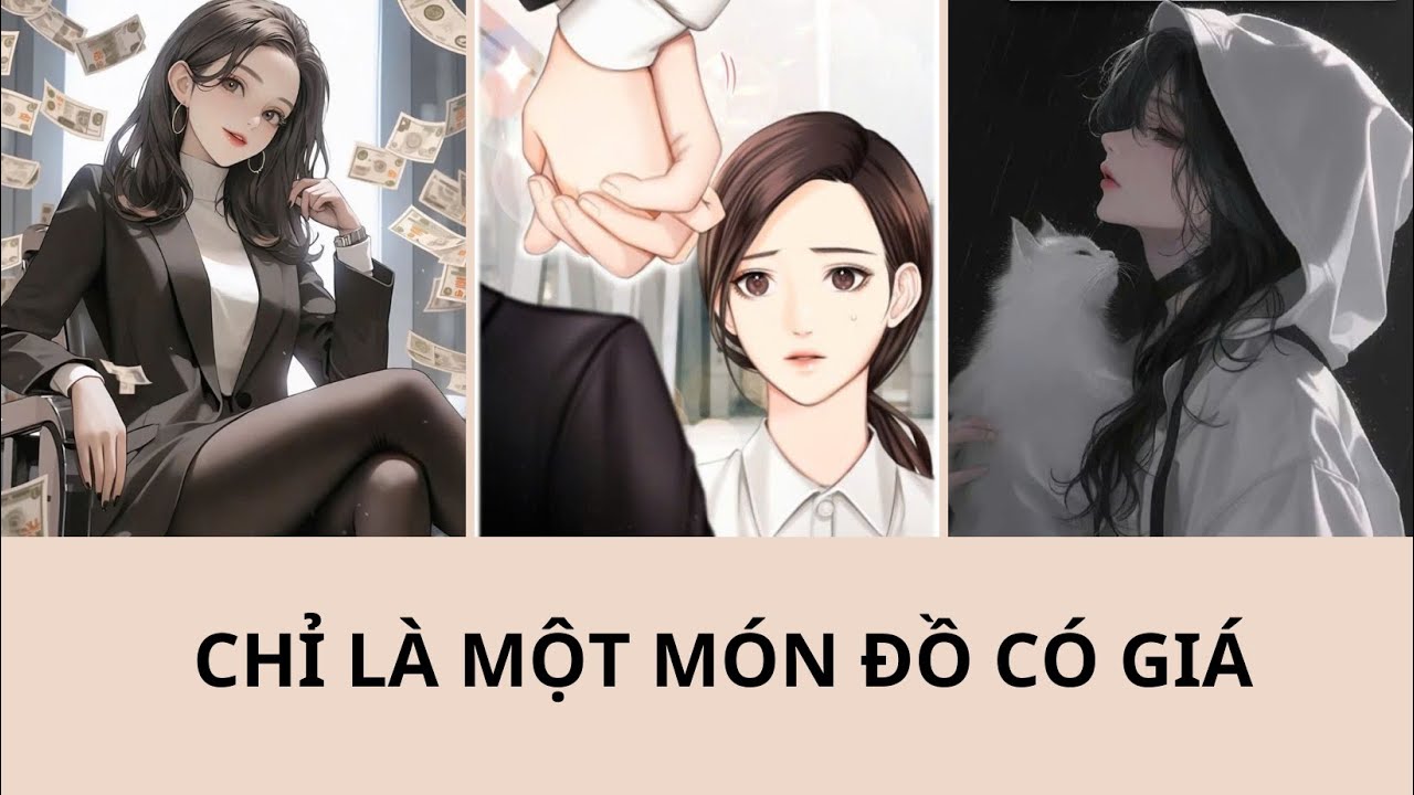 Full || Truyện Radio: CHỈ LÀ MỘT MÓN ĐỒ CÓ GIÁ || Ngược Tâm Radio