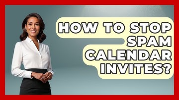 How To Stop Spam Calendar Invites? - TheEmailToolbox.com
