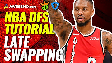 How To Master Late Swap In NBA Daily Fantasy Lineups