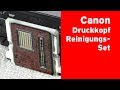 Reinigungsset Canon Druckkopf mit Düsenreiniger und Schlauchadaptern