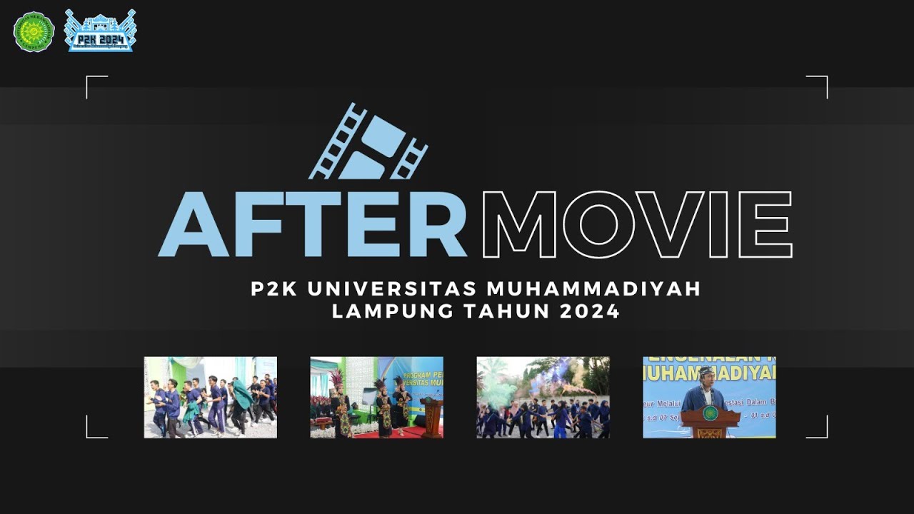 AFTER MOVIE P2K 2024 UML - YouTube