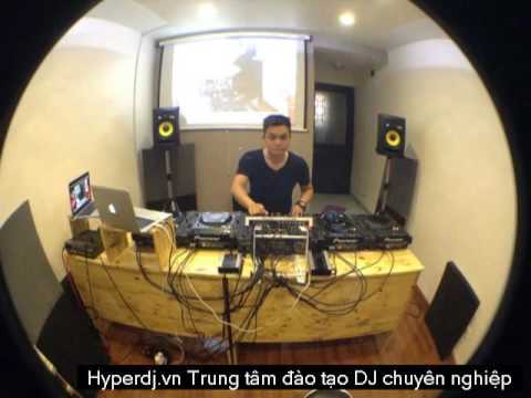 lớp đào tạo dj uy tín tại hà nội - youtube