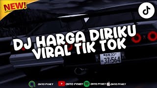 ♪ BILA KAMU TAK LAGI DENGANKU || DJ HARGA DIRIKU VIRAL TIKTOK TERBARU BY ONYO FVNKY RMX 