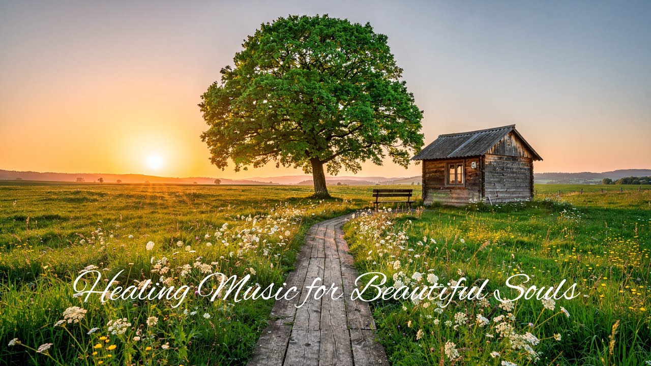 Music heals the soul🌿Beautiful Music For Stress & Anxiety Relief, Calm Nervous, Relax