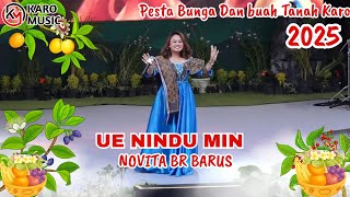 NOVITA BR BARUS | UE NINDU MIN | KOCAKKKK | PESTA BAH DAN BUNGA BERASTAGI 2025