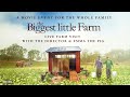 FAMILY MOVIE MATINEE EVENT: The Biggest Little Farm Live Virtual Farm Tour & Q&A