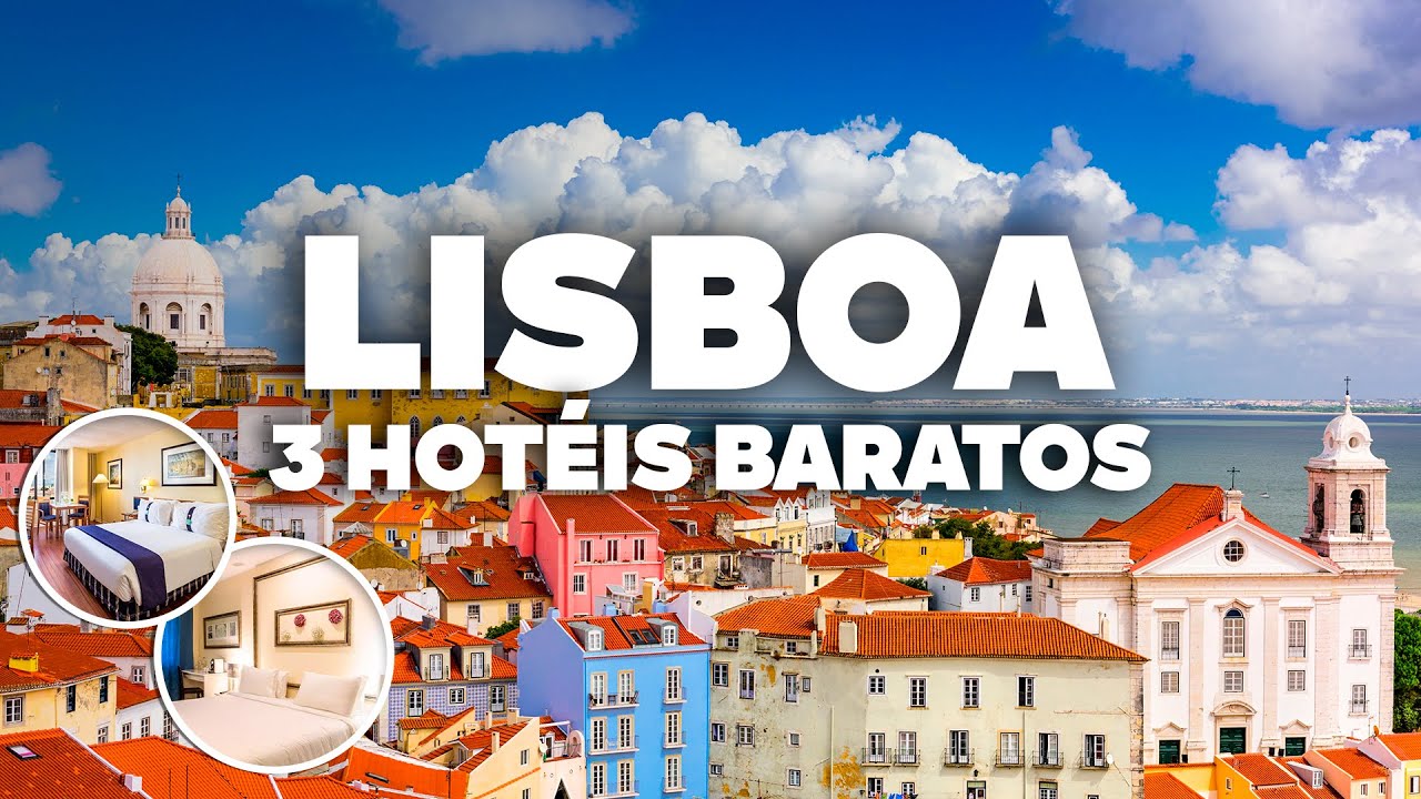 3 HOTÉIS BONS E BARATOS EM LISBOA! E bem localizados, perto de tudo!