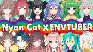 【ENVTUBER x Nyan Cat】Nyanyanyanyanyanyanya!