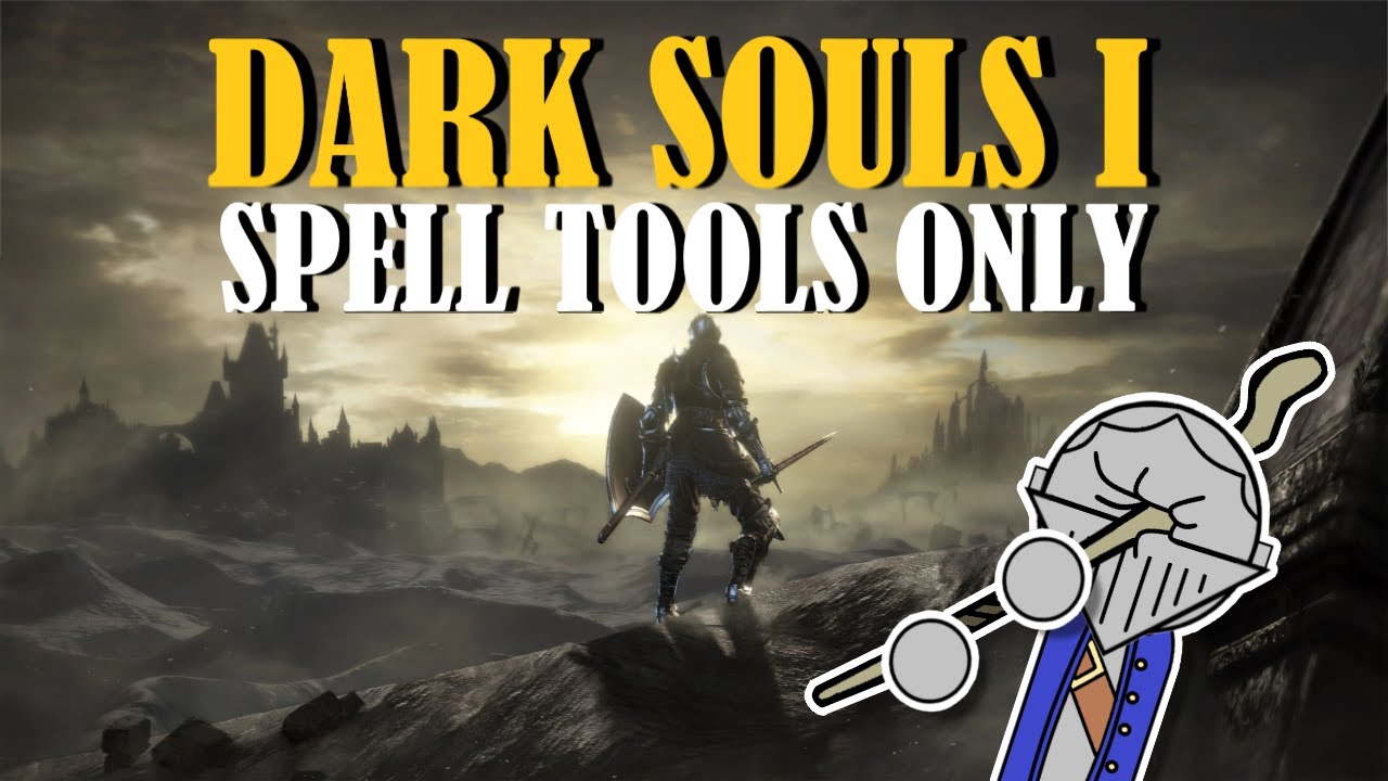 Can You Beat Dark Souls 1 With Only Spell Tools? - YouTube