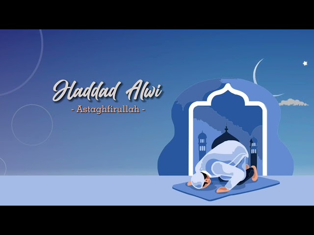 Haddad Alwi - Astaghfirullah (Official Lyric Video) class=