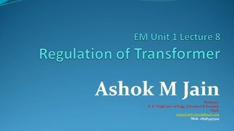 Electrical Machines | Voltage Regulation of Transformer | Unit 1-8
