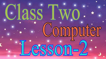 Class Two Computer Lesson 2|#schoolrachna
