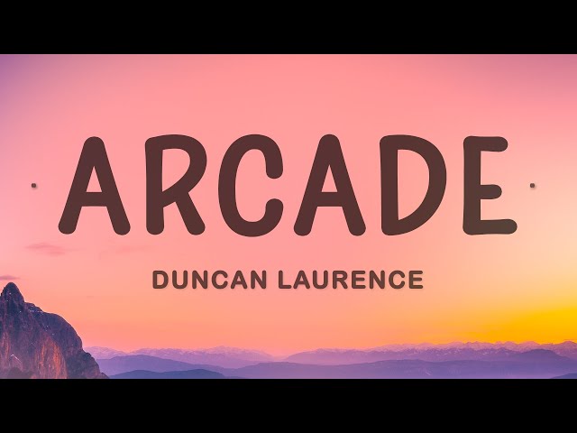 Duncan Laurence - Arcade (Lyrics) ft. FLETCHER class=