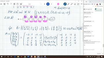 Đại số tuyến tính -B16: BT CS- SC của KG con sinh bởi họ vector + Ma trận chuyển cơ sở