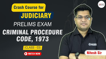 Criminal Procedure Code 1973 | Class-03 | Section 01 To 40 | Prelims Judiciary Exams | Nitesh Sir
