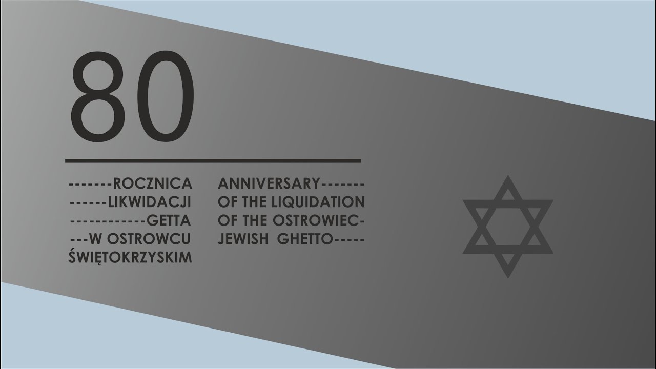 1/3 || 80. rocznica likwidacji getta w Ostrowcu Św. ||  Anniversary of the liquidation of the ghetto
