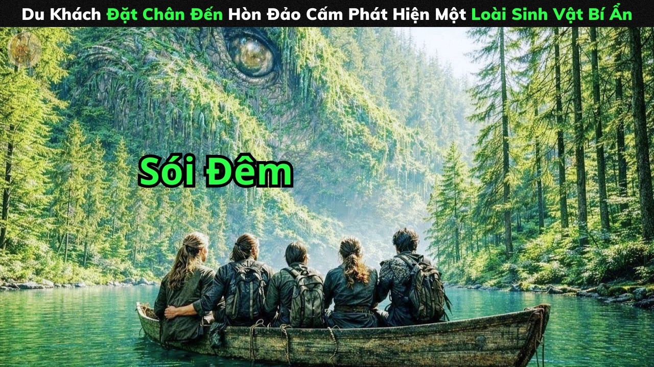 [Review Phim] Du Khách Đặt Chân Đến Hòn Đảo Cấm Phát Hiện Một Loài Sinh Vật Bí Ẩn
