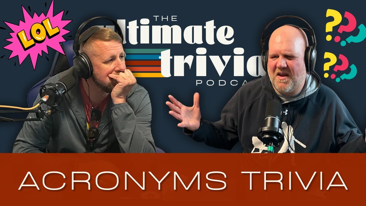 E56: Acronyms Trivia l