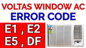 voltas window ac error code e1, e2, e5, df - window ac voltas error code list e1 e2 e5 df,