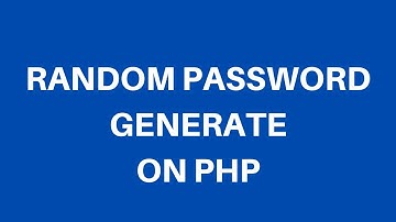 Random Password Generate Using PHP | random password generate in php hindi 2020 | practical program