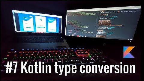 #7 kotlin type conversion -- How to convert Int to Double, Float to Int, Int to Byte Etc.