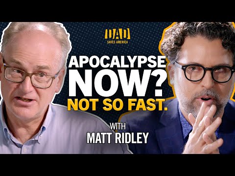 Is The World Getting Worse? Matt Ridley Doesn’t Think So | The Show | Dad Saves America