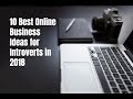 10 Best Online Business Ideas for Introverts in 2018