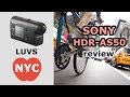 SONY HDR-AS50 action camera review from New York City