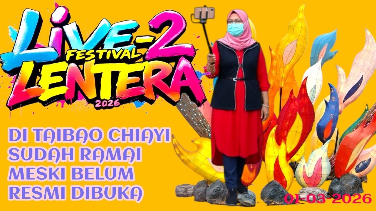 🫂Live -2 台灣燈會festival lentera Taiwan 2026 di Taibao City #mbahkongji 