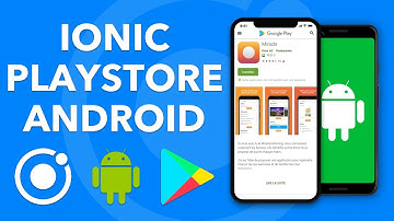 IONIC PLAY STORE: Déployer une application Android Ionic 4 sur le Google Play Store