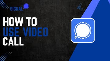 How To Use Signal Video Calls